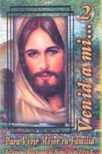 venid a mi para vivir mejor en familia