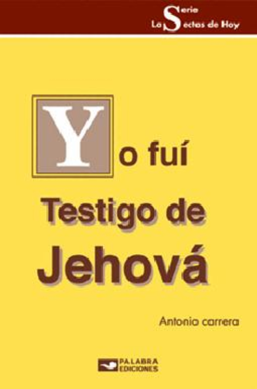 Yo fuí testigo de Jehová
