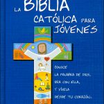 La Biblia Católica para Jóvenes