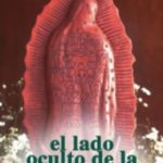 El lado oculto de la Guadalupana