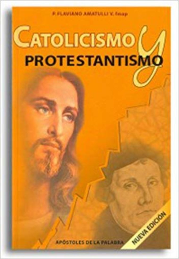 Catolicismo y Protestantismo.