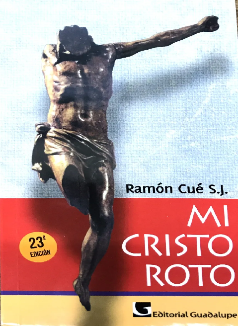 Mi Cristo roto