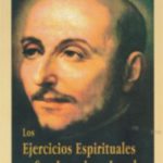 Los ejercicios espirituales de San Ignacio de Loyola