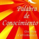 Palabra de Conocimiento  Robert DeGrandis
