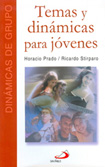 Temas y Dinamicas Para Jovenes. Horacio Prado y R
