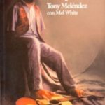 Un Regalo de Esperanza Testimonio de Tony Melendez