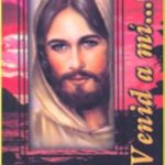 Venid a mi para ser feliz