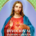 Devocion al Sagrado Corazon de Jesus. Mes y 30 meditaciones
