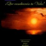 150 Historias que cambiaran tu vida