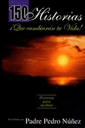 150 Historias que cambiaran tu vida