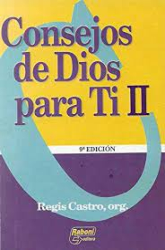 Consejos de Dios para Ti II