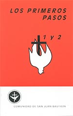 Los primeros pasos 1 y 2 Comunidad san Juan