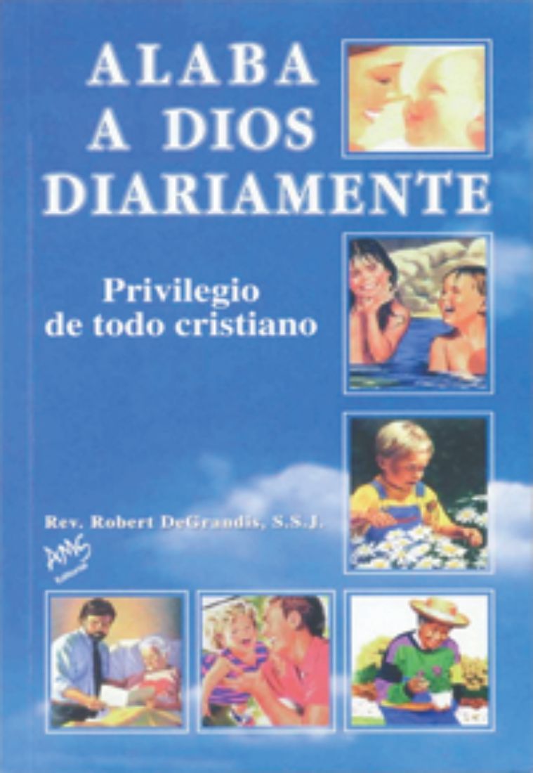 Alaba a Dios diariamente