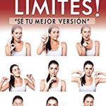 ¡No te limites! Sé tú mejor versión