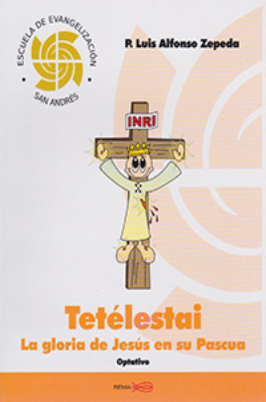Tetelestai la gloria de Jesús en su pascua