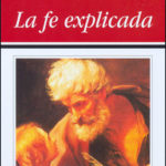 La Fe Explicada