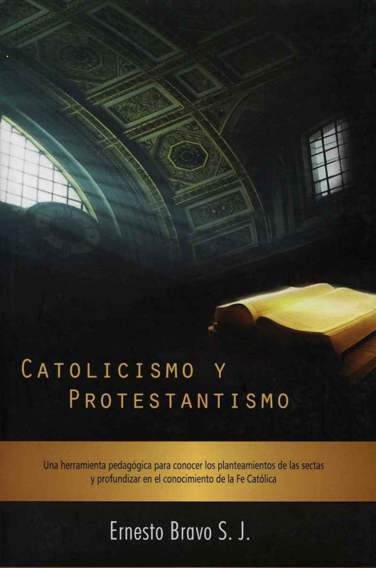 Catolicismo y Protestantismo Catolicismo y Protestantismo