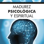 madurez psicologica y espiritual