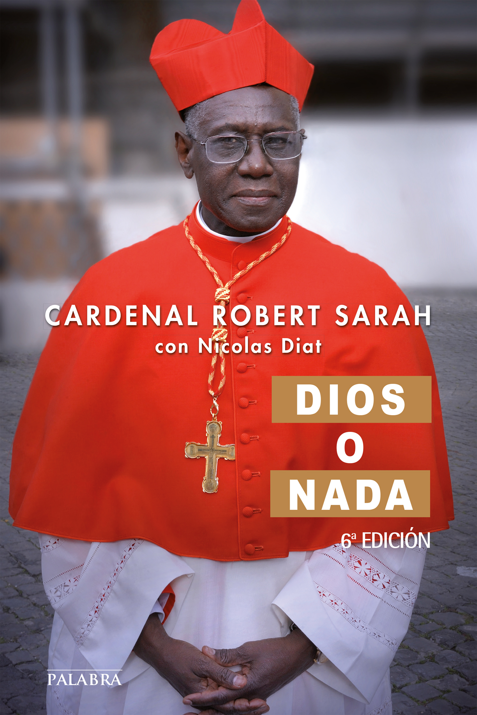 Dios o nada Cardenal Sarah Dios o nada Cardenal Sarah