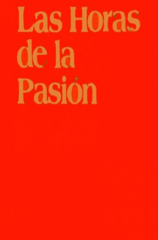 Las horas de la pasión Las horas de la pasión