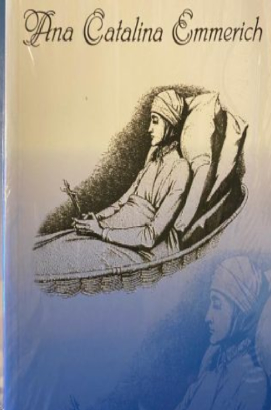 Vida de la venerable Ana Catalina de Emmerick