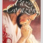 Cómo encontrar La Paz del Corazón