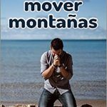 Fe para mover montañas
