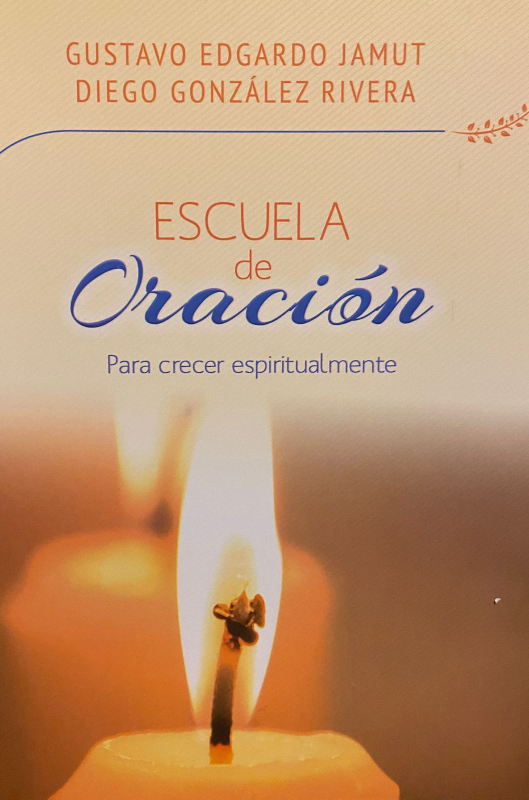 Escuela de Oración para crecer espiritualmente