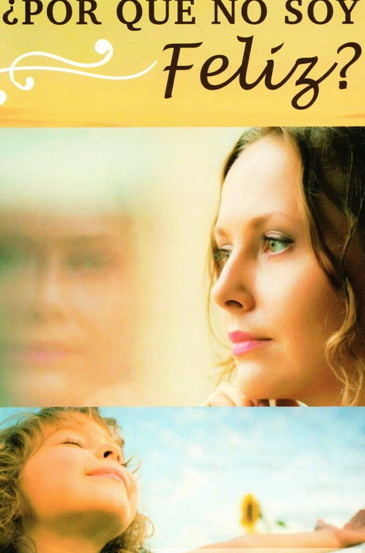 ¿Por qué no soy feliz?
