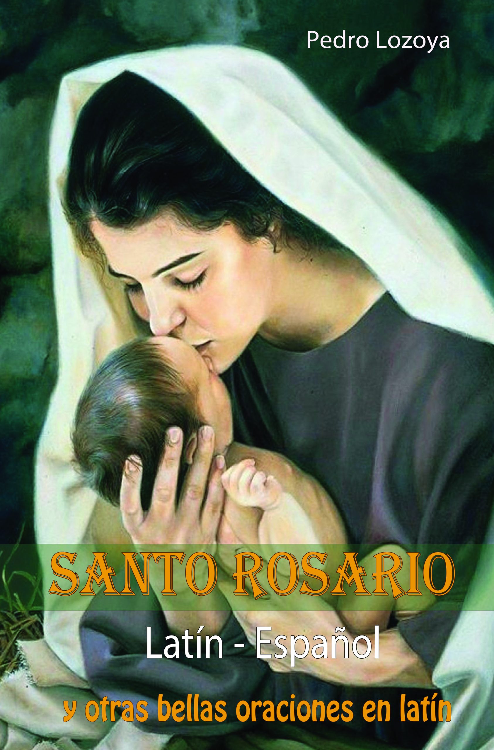 Santo Rosario latin espanol y otras bellas oraciones