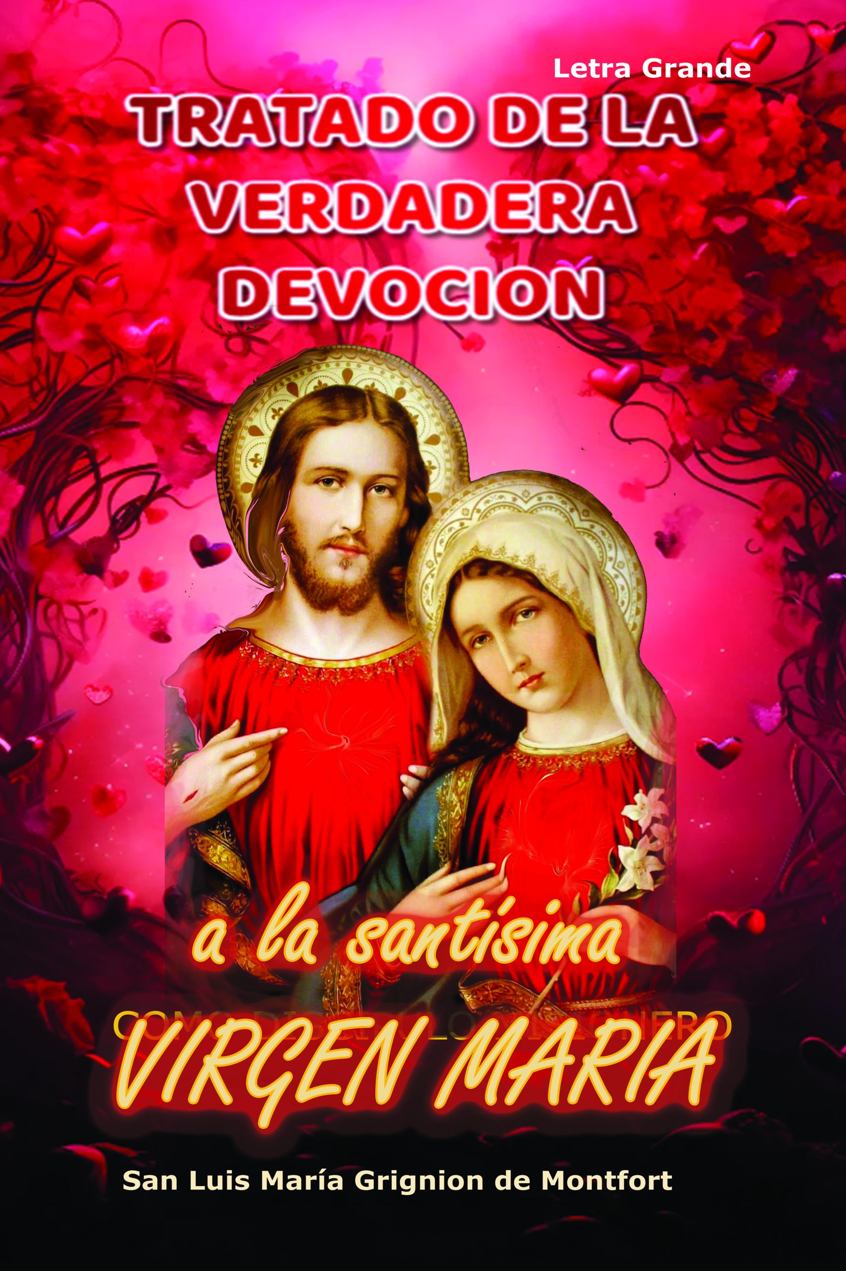Tratado de la verdadera devocion a la santisima virgen maria